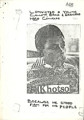 Leaflet: Convicted, a young, gallant brave and dedicated hero: Khotso