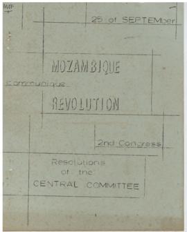 Mozambique Communique Revolution, Resolutions of the Central Committee of FRELIMO of the 2nd Cong...