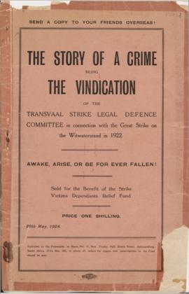 "The story of a crime being the vindication of the Transvaal Strike Legal Defence Committee ...